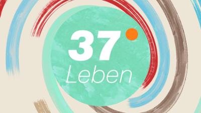 37 Grad Leben: Mit den Eltern brechen