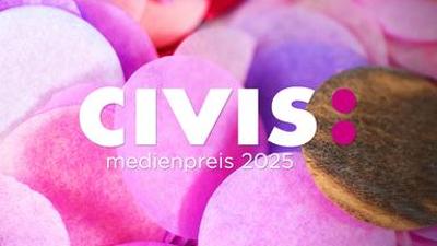 Civis Medienpreis 2025