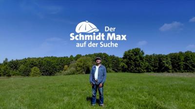 Kabarett & Comedy: Der Schmidt Max auf der Suche nach dem Glück