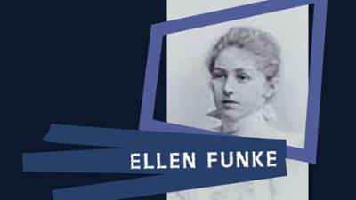 Kunst, Raub und Rückgabe - Vergessene Lebensgeschichten: Ellen Funke (1869 bis 1947)