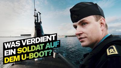 Lohnt sich das?: Was verdient ein Soldat im U-Boot?