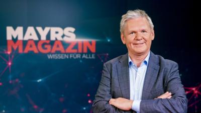 Mayrs Magazin: Wissen für alle