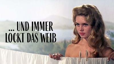 ... und immer lockt das Weib