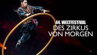 44. Weltfestival des Zirkus von Morgen
