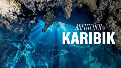 Abenteuer Karibik