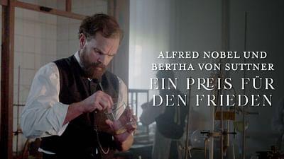 Alfred Nobel und Bertha von Suttner - Ein Preis für den Frieden