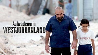 Aufwachsen im Westjordanland - Gefangen im Zorn