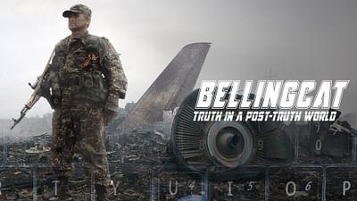 Bellingcat - Truth in a Post-Truth World
