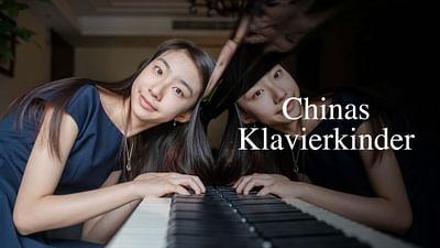 Chinas Klavierkinder und der Traum von der großen Karriere
