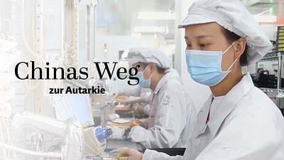 Chinas Weg zur Autarkie