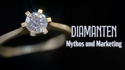 Diamanten - Mythos und Marketing