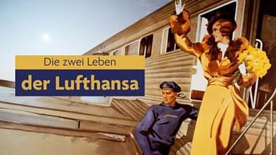 Die zwei Leben der Lufthansa (1/2): Pioniere und Propaganda