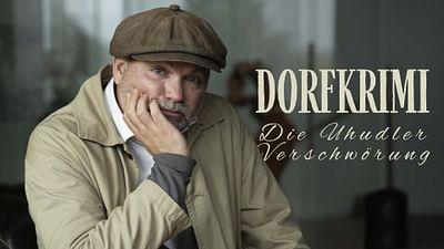 Dorfkrimi - Die Uhudler Verschwörung