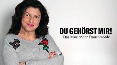 Du gehörst mir! Das Muster der Frauenmorde Du gehörst mir! Das Muster der Frauenmorde