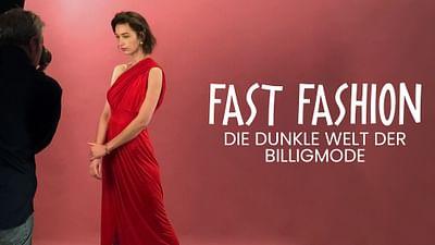 Fast Fashion - Die dunkle Welt der Billigmode