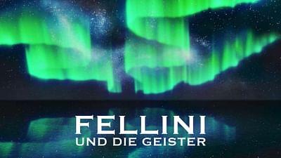 Fellini und die Geister