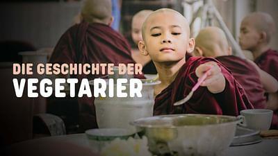 Fleischlos glücklich - Die Geschichte der Vegetarier
