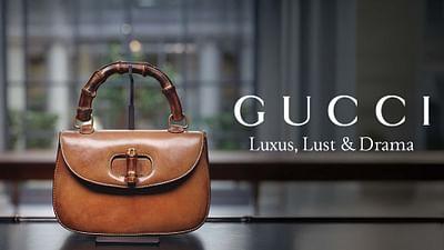 Gucci: Luxus, Lust & Drama