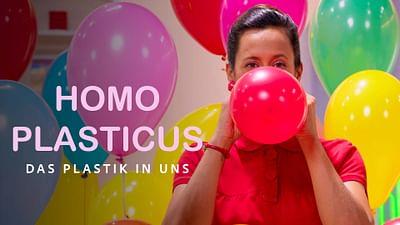 Homo Plasticus - Das Plastik in uns