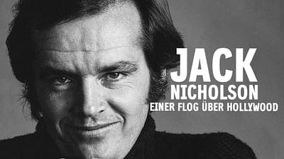 Jack Nicholson - Einer flog über Hollywood