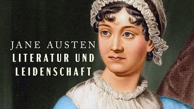 Jane Austen - Literatur und Leidenschaft