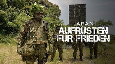 Japan: Den Krieg vorbereiten für den Frieden: ARTE Reportage