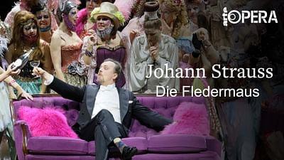 Johann Strauss: Die Fledermaus: Bayerische Staatsoper