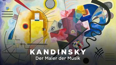 Kandinsky, der Maler der Musik