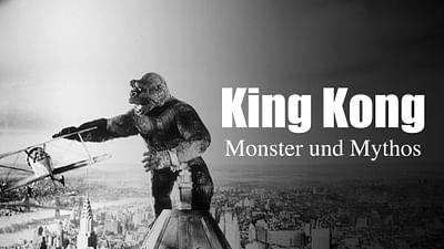 "King Kong", Monster und Mythos