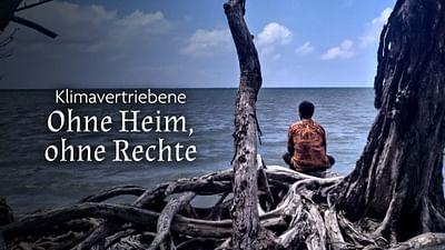 Klimavertriebene: Ohne Heim, ohne Rechte