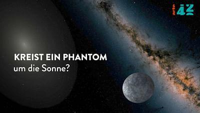 Kreist ein Phantom um die Sonne?: 42 - Die Antwort auf fast alles