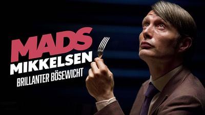 Mads Mikkelsen - Brillanter Bösewicht