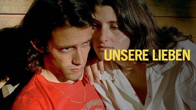 Nos amours - Unsere Lieben Nos amours - Unsere Lieben