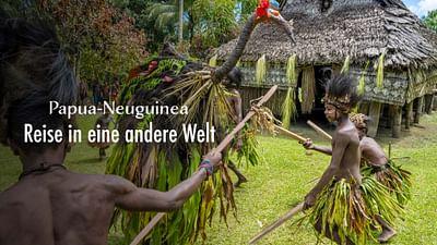 Papua-Neuguinea - Reise in eine andere Welt