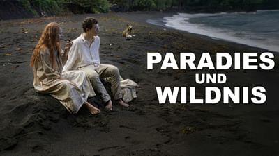 Paradies und Wildnis