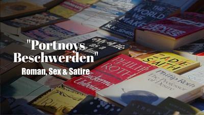 Roman, Sex & Satire: "Portnoys Beschwerden"