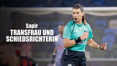 Sapir: Transfrau und Schiedsrichterin