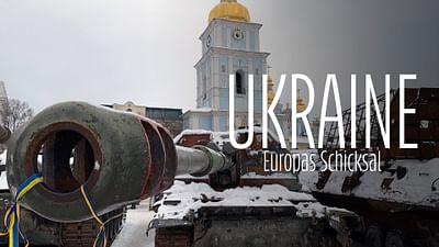 Ukraine - Europas Schicksal