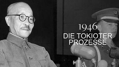 Verschollene Filmschätze: 1946. Die Tokioter Prozesse Verschollene Filmschätze: 1946. Die Tokioter Prozesse