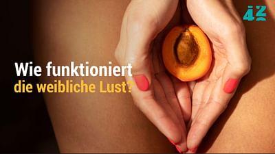 Wie funktioniert die weibliche Lust?: 42 - Die Antwort auf fast alles