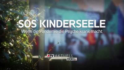ATV Aktuell: Doku - SOS-Kinderseele