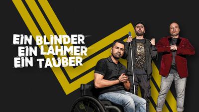Sehen statt Hören: Die behinderte Comedy-Challenge · Ein Blinder, ein Lahmer, ein Tauber