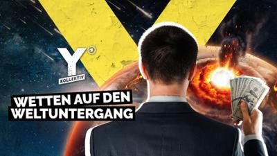 Y-Kollektiv: Prediction Markets · Wetten auf den Weltuntergang?