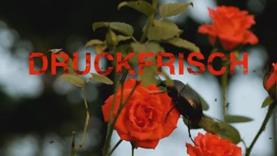 Druckfrisch Druckfrisch