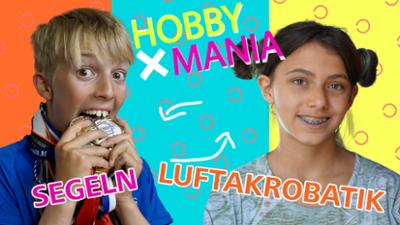 HobbyMania - Tausch mit mir dein Hobby!: Luftakrobatik vs. Segeln