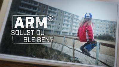 Monitor: Arm sollst du bleiben? Das Los der Herkunft: Arm sollst du bleiben? Das Los der Herkunft