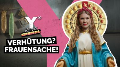 Verhütung? Frauensache!: Y-History SPEZIAL · Verhütung? Frauensache!