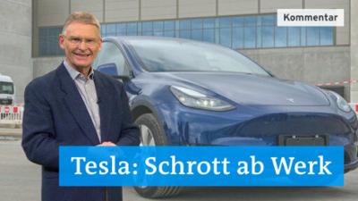 Wirtschaft_plus - Tesla: Schrott ab Werk