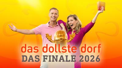 Das dollste Dorf - das Finale 2026: Das dollste Dorf – das Finale 2026