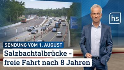 hessenschau: Salzbachtalbrücke - freie Fahrt nach 8 Jahren hessenschau vom 01.08.2025 hessenschau: Salzbachtalbrücke - freie Fahrt nach 8 Jahren hessenschau vom 01.08.2025